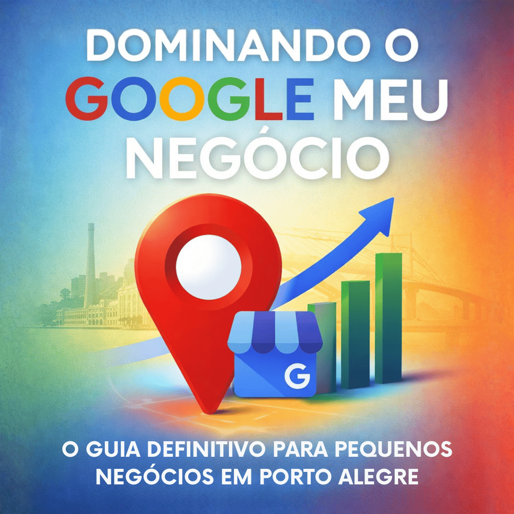 Guia Completo de Marketing Digital para Pequenos Negócios em Porto Alegre